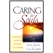 Caring for Souls:  Harry Shields, Gary Bredfeldt: 9780802437419
