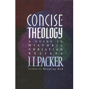 Concise Theology:  J.I. Packer: 9780842339605