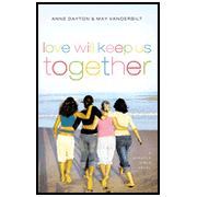 Love Will Keep Us Together, Miracle Girls Series #$:  Anne Dayton, May Vanderbilt: 9780446407588
