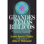 Grandes Temas Bíblicos  (Major Bible Themes):  Lewis Sperry Chafer: 9780825411212