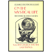 On The Mystical Life, Vol. 1: The Church and the Last Things: Edited By: Alexander Golitzin