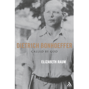 Dietrich Bonhoeffer:  Elizabeth Raum: 9780826415547