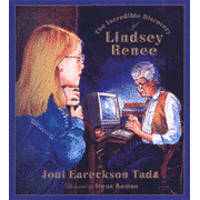 The Incredible Discovery of Lindsey Renee:  Joni Eareckson Tada