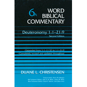 more information about Word Biblical Commentary: Deuteronomy 1-21:9, Revised,                  Volume 6A