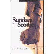 Sundays with Scottie:  Milton Jones: 9780972842549