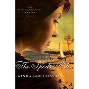 more information about The Spoils of Eden, Dawn of Hawaii Series #1