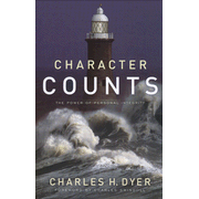 Character Counts: The Power of Personal Integrity:  Charles Dyer: 9780802439093