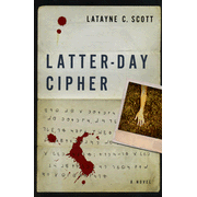 Latter-Day Cipher:  Latayne C. Scott: 9780802456793