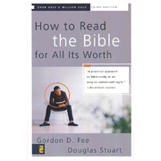 How to Read the Bible for All Its Worth:  Gordon D. Fee, Douglas Stuart: 9780310246046