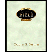 10 Keys for Unlocking the Bible Course VHS Edition:  Colin S. Smith: 9780802465481