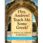 Hey, Andrew! Teach Me Some Greek! Level 2 Full Text Answer Key: 9781931842075