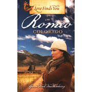 Loves Find You in Romeo, Colorado:  Gwen Ford Faulkenberry: 9781934770467