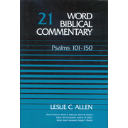 Word Biblical Commentary: Psalms 101-150,  Volume 21:  Leslie C. Allen: 9780785247739