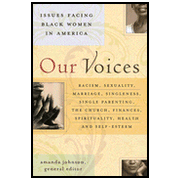 Our Voices: Issues Facing Black Women in America: Edited By: Amanda Johnson