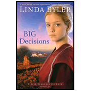 Big Decisions, Lizzie Searches for Love Series #3:  Linda Byler: 9781561487004