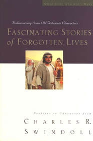 Fascinating Stories of Forgotten Lives - eBook:  Charles R. Swindoll: 9781418553746