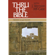 Thru The Bible, Volume 3: Proverbs-Malachi:  J. Vernon McGee: 9780840749758