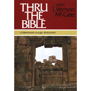 Thru The Bible, Volume 5: 1 Corinthians-Revelation:  J. Vernon McGee: 9780840749772