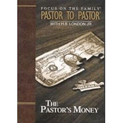 The Pastor's Money:  Rev. H.B. London, Jr.