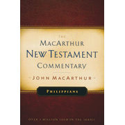 Philippians, MacArthur New Testament Commentary:  John MacArthur: 9780802452627