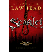 Scarlet, King Raven Trilogy Series #2:  Stephen R. Lawhead: 9781595540867