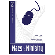 Nelson's Tech Guides: Macs in the Ministry:  David Lang: 9781418541729