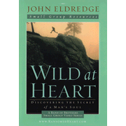 Wild at Heart Video Discussions:  John Eldredge: 9781418541842