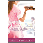 Seaside Letters, Nantucket Love Story Series #3:  Denise Hunter: 9781595542601