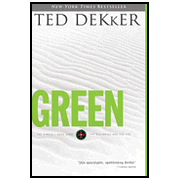 Green,The Beginning & the End, Circle Series #0:  Ted Dekker: 9781595542885