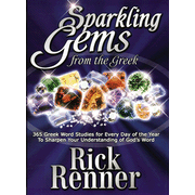 Sparkling Gems from the Greek: 365 Greek Word Studies for Every Day of the Year:  Rick Renner: 9780972545426
