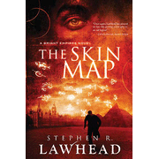 The Skin Map, Bright Empires Series #1:  Stephen Lawhead: 9781595548047