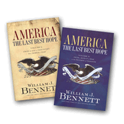 America: The Last Best Hope - Volumes I & II Box Set:  William J. Bennett: 9781595551252