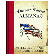 The American Patriot's Almanac: Daily Readings on America:  William J. Bennett, John Cribb: 9781595552679