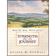 Strength for the Journey: Day by Day with Jesus:  Joseph M. Stowell: 9780802456458