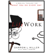 LifeWork:  Darrow Miller: 9781576584064
