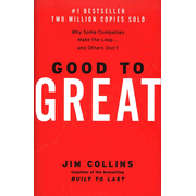 Good to Great: Why Some Companies Make the Leap... and Others Don't:  Jim Collins: 9780066620992