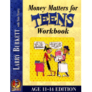 Money Matters Workbook for Teens--Ages 11 to 14:  Larry Burkett, Todd Temple: 9780802463456