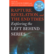 Rapture, Revelation, and the End Times: Edited By: Bruce David Forbes, Jeanne Kilde: 9781403965257
