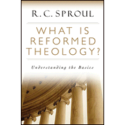 What is Reformed Theology?: Understanding the Basics:  R.C. Sproul: 9780801065590