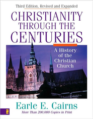 Christianity Through the Centuries: A History of the Christian Church - eBook:  Earle Cairns: 9780310829300