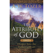 The Attributes of God, Volume 2 with Study Guide:  A.W. Tozer: 9781600661389