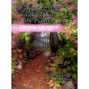 more information about A 30-day Walk With God in the Psalms: A Companion  Devotional to a Place of Quiet Rest