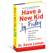 Have a New Kid by Friday:  Dr. Kevin Leman: 9780800719029