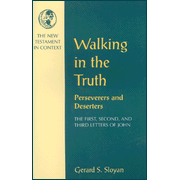Walking in the Truth: Perseverers and Deserters:  Gerard Sloyan: 9781563381287