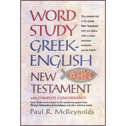 Word Study Greek-English New Testament:  Paul R. McReynolds: 9780842382908