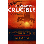 Apocalypse Crucible, Apocalypse Series #2:  Mel Odom: 9780842387767