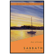 Sabbath: The Ancient Practices:  Dan B. Allender Ph.D.: 9780849901072
