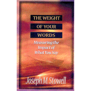 The Weight of Your Words:  Joseph M. Stowell: 9780802490155