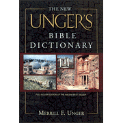 The New Unger's Bible Dictionary, Revised and Expanded: Edited By: Merrill F. Unger