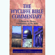 Wycliffe Bible Commentary: Edited By: Charles F. Pfeiffer, Everett F. Harrison: 9780802496959
